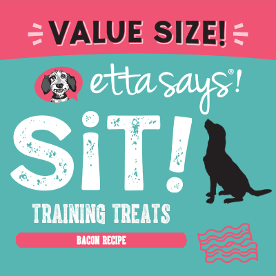 ETTA SAYS SIT! Training Treats Bacon 16oz